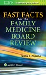 Fast Facts for the Family Medicine Board Review - FRANK J.,  MD Domino - 9781496370891