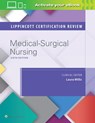 Lippincott Certification Review: Medical-Surgical Nursing - LIPPINCOTT WILLIAMS & WILKINS ; WILLIS,  Laura, MSN, APRN, FNP-C, DNPs - 9781496387332