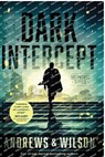 Dark Intercept - Brian Andrews ; Jeffrey Wilson - 9781496451354