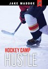 Hockey Camp Hustle - Jake Maddox - 9781496599155