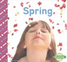Spring - Julie Murray - 9781496610492