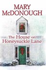 The House on Honeysuckle Lane - MCDONOUGH,  Mary - 9781496707703