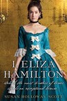 I, Eliza Hamilton - Susan Holloway Scott - 9781496712523