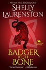 Badger to the Bone - Shelly Laurenston - 9781496714428