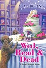 Wed, Read and Dead - V.M. Burns - 9781496718297