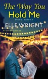 The Way You Hold Me - Elle Wright - 9781496725806