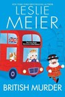 British Murder - Leslie Meier - 9781496726278