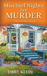 Mischief Nights Are Murder - Libby Klein - 9781496733153