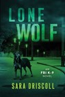 Lone Wolf - Sara Driscoll - 9781496734846
