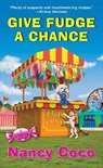 Give Fudge a Chance - Nancy Coco - 9781496735553