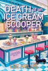 Death of an Ice Cream Scooper - Lee Hollis - 9781496736499