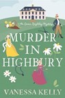 Murder in Highbury - Vanessa Kelly - 9781496745996
