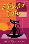 A Purrfect Date - Alex Erickson - 9781496747389