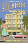 Eleanor and the South Beach Murders - Ellen Yardley - 9781496750105
