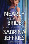 Nearly a Bride - Sabrina Jeffries - 9781496751058
