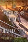 The Mysterious Death of Junetta Plum - Valerie Wilson Wesley - 9781496752499