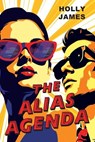 The Alias Agenda - Holly James - 9781496752598