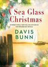 A Sea Glass Christmas - Davis Bunn - 9781496754271