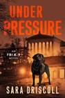 Under Pressure - Sara Driscoll - 9781496754370