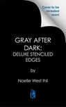 Gray After Dark: Deluxe Stenciled Edges - Noelle W. Ihli - 9781496758026