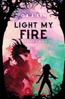 Light My Fire - G. A. Aiken - 9781496759634