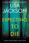 Expecting to Die - Lisa Jackson - 9781496761590