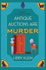 Antique Auctions Are Murder - Libby Klein - 9781496766403