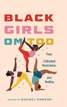 Black Girls Om Too - Rachel Panton - 9781496857262