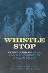 Whistle Stop - Robert M. Pallitto ; John A. Melendez - 9781496861962