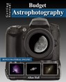 Getting Started: Budget Astrophotography - Allan Hall - 9781497360822