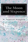 The Moon and Sixpence - W. Somerset Maugham - 9781497416475