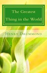 The Greatest Thing in the World - Henry Drummond - 9781497428331