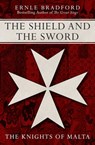 The Shield and the Sword - Ernle Bradford - 9781497625808