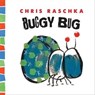 Buggy Bug - Chris Raschka - 9781497638631