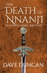 The Death of Nnanji - Dave Duncan - 9781497640320