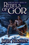Rebels of Gor - John Norman - 9781497648586