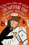 Corey and the Spooky Pony - Bonnie Bryant - 9781497653597