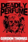 Deadly Perfume - Gordon Thomas - 9781497663404