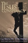 The Jesus Conspiracy - Gordon Thomas - 9781497663466