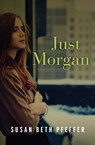 Just Morgan - Susan Beth Pfeffer - 9781497682764