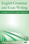 English Grammar and Essay Writing, Workbook 2 - Maggie Sokolik - 9781497722606