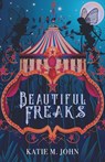 Beautiful Freaks - Katie M John - 9781497765856