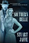 Southern Belle - A Paranormal Mystery - Stuart Jaffe - 9781497773172