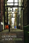 Outposts of Hope - WEBSTER,  Douglas D. - 9781498200660
