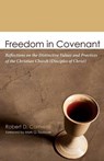 Freedom in Covenant - CORNWALL,  Robert D. - 9781498223232