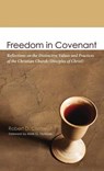 Freedom in Covenant - CORNWALL,  Robert D - 9781498223256