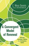 A Convergent Model of Renewal - DANIELS,  C Wess - 9781498226677