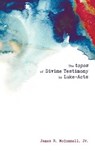 The topos of Divine Testimony in Luke-Acts - MCCONNELL,  James R, Jr - 9781498227223