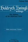 The Defense of the Reformed Faith - Ulrich Zwingli - 9781498228107
