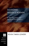 Salvaging Wesley's Agenda - LOWERY,  Kevin Twain - 9781498249744